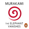 The Elephant Vanishes - Haruki Murakami
