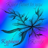 River Flows In You (Kyphose remix) artwork