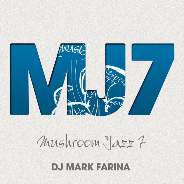 DJ Mark Farina – Mushroom Jazz Volume 5 DJ Mark Farina – Mushroom Jazz Volume Five – CD (Mixed