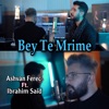 Bey Te Mri Me (Ashvan Ferec) Prod. Ibrahim S. - Single