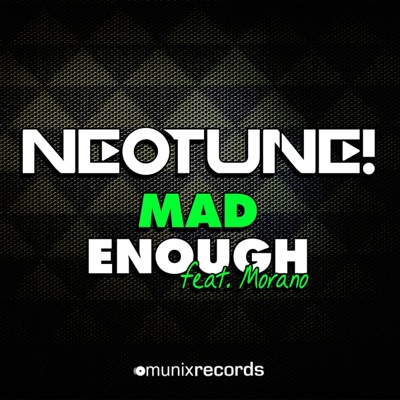 Mad Enough (Remixes) [feat. Morano]