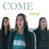 Come