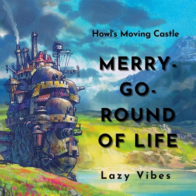 Merry-Go-Round of Life (Howl's Moving Castle) - Single