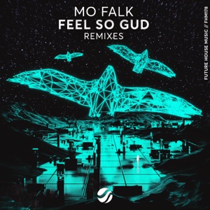 Feel So Gud (Remixes) - Single
