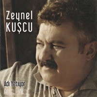 Adı Yetiyor - Zeynel Kuşçu