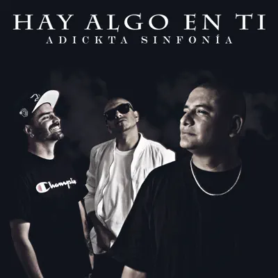 Hay Algo En Ti - Single - Adickta Sinfonía