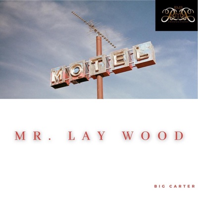 Mr. Lay Wood - Single
