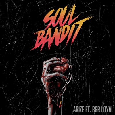Soul Bandit (feat. Loyal) - Single