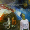 Broken Land - Celso Mendes & Marvin