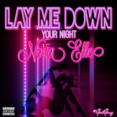 Lay Me Down (Your Night) - Single
