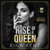 Rise of a Queen: Kingdom Duet, Book 2 (Unabridged) - Rina Kent