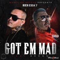 Got Em Mad (feat. Brown) - Single - Rich Essay