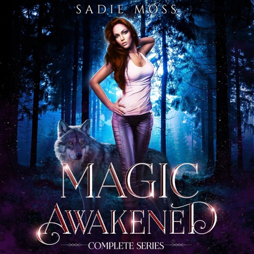 Magic Awakened: A Reverse Harem Romance Complete Series (Unabridged) cover