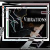 Vibrations - Single