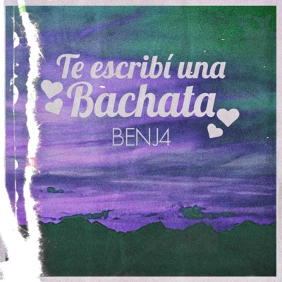 Te Escribí Una Bachata - Single
