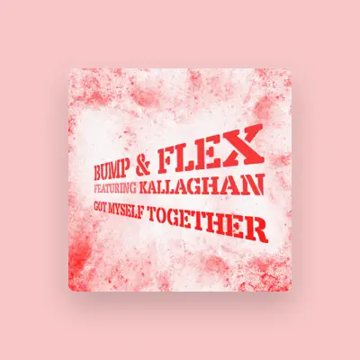 Listen to Bump & Flex, watch music videos, read bio, see tour dates & more!