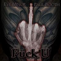 F**k U (feat. Eve Minor) - Single - Paul Booth