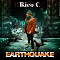 Earthquake — Rico C