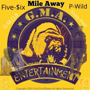 Mile Away (feat. P-Wild)