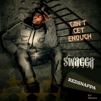 Can't Get Enough (feat. Swagga & Redsnappa) - Single - DJ Honorz