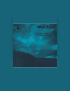 Listen to Hilary Woods, watch music videos, read bio, see tour dates & more!