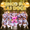 Cinco Pa’ las Doce - Single