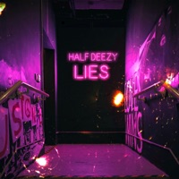 Lies - Single - Half Deezy