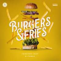 Burgers & Fries - Single - Forever Lost & D-tunez