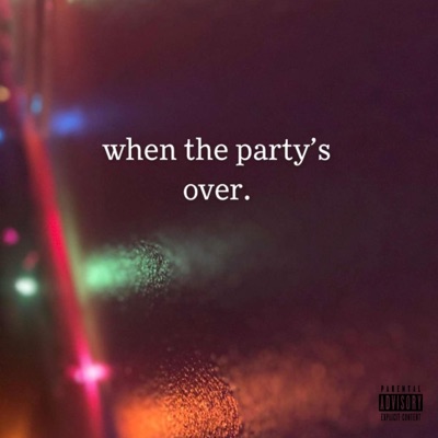 When the Party's Over. - EP