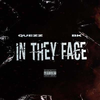 In They Face (feat. BK) - Single