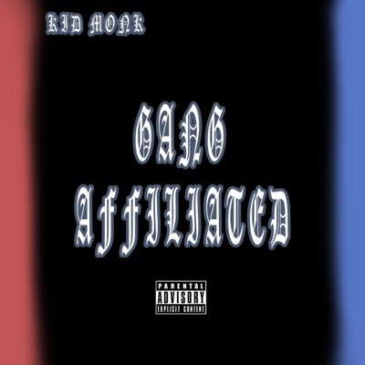 Gang Affiliated - Single