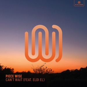 Can't Wait (feat. Eloi El)