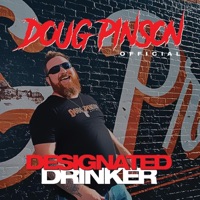 Designated Drinker - Doug Pinson