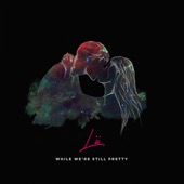 Lü - While We're Still Pretty