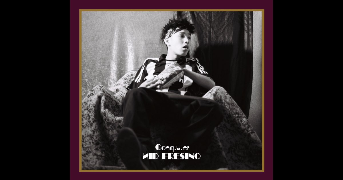 Conq.u.er - KID FRESINOのアルバム - Apple Music
