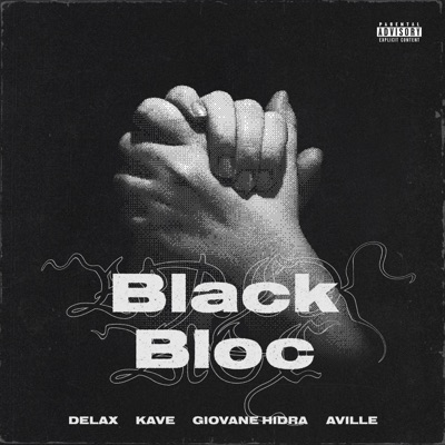 Black Bloc (feat. K.A.V.E. & Giovanehidra) - Single