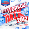 The Workout Mix 2012 - Various Artists
