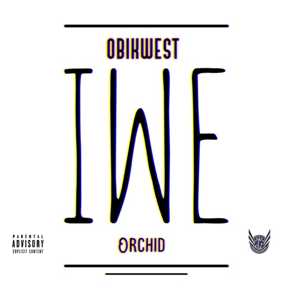 IWE (feat. Orchid)