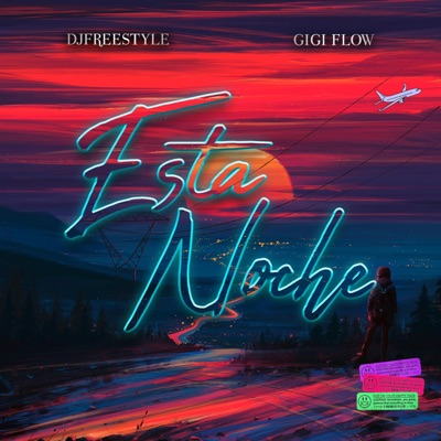 Esta Noche (feat. GiGi) - Single