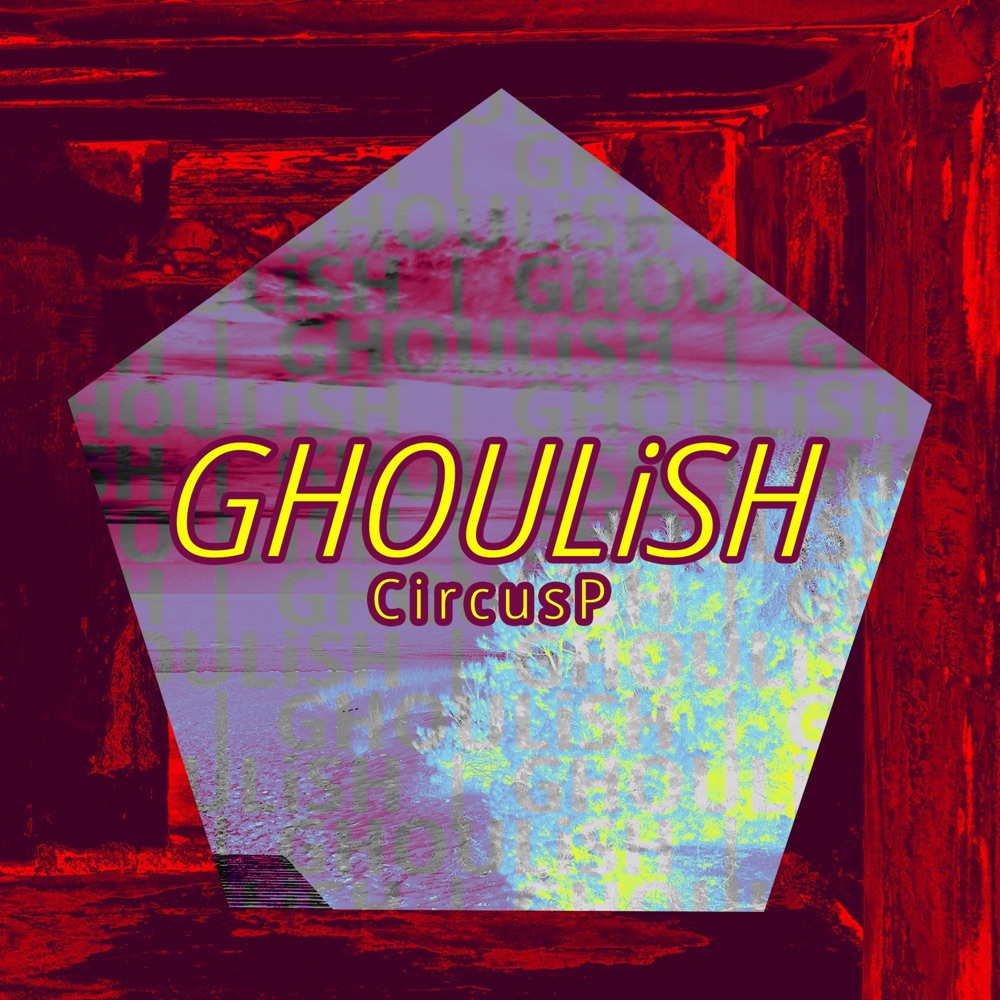 Обложка альбома «GHOULiSH - EP» — CircusP
