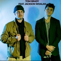 Tom Brady (feat. Jackson Whalan) - Single - Michael Wilbur