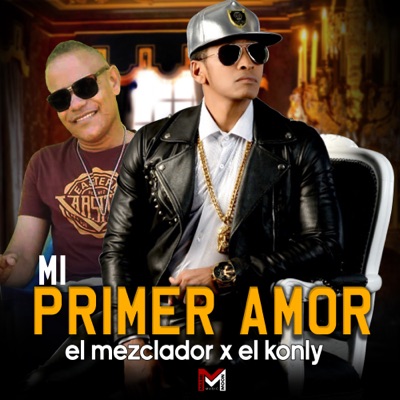 Mi Primer Amor (feat. El konly) - Single