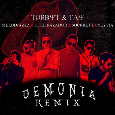 Demonia (Remix) [feat. Neyvia, Jc el Kazador, MelodiazZz & Sockrett] - Single