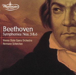 Beethoven: Symphonies No. 3 "Eroica" & No. 6 "Pastoral"