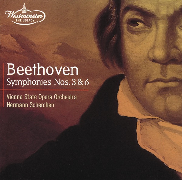 Beethoven: Symphonies No. 3 "Eroica" & No. 6 "Pastoral"