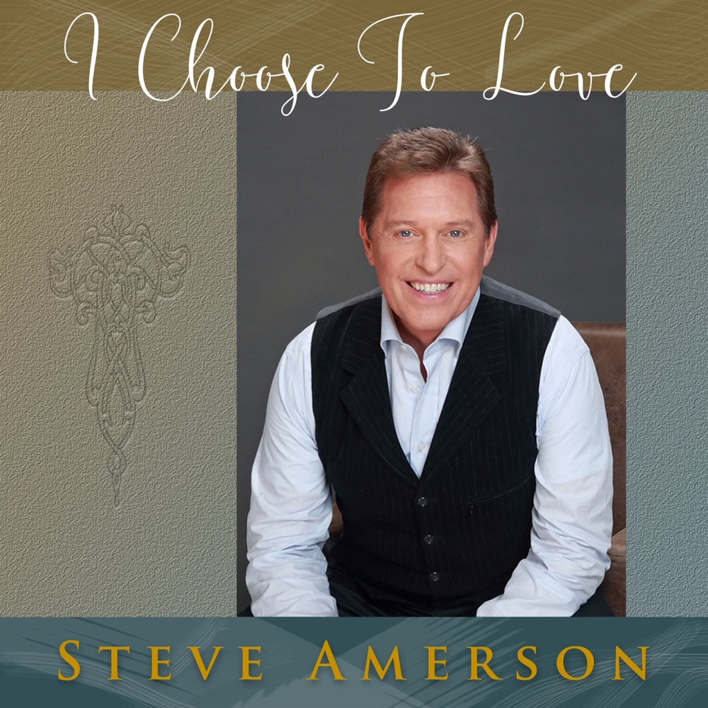 Обложка альбома «I Choose to Love - Single» — Steve Amerson