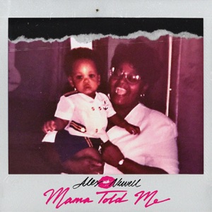 Mama Told Me - Single