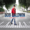 Bob Baldwin Presents Abbey Road and The Beatles - Bob Baldwin