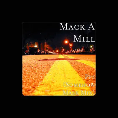 Listen to Mack A Mill, watch music videos, read bio, see tour dates & more!
