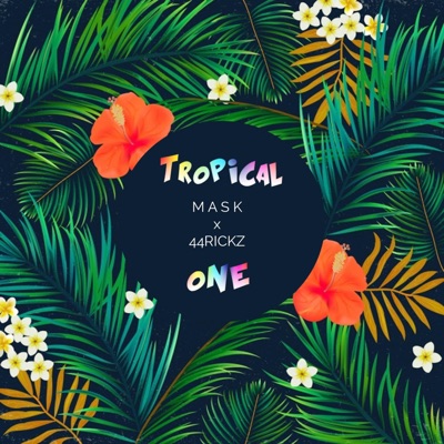 Tropical One (feat. Mask) - Single